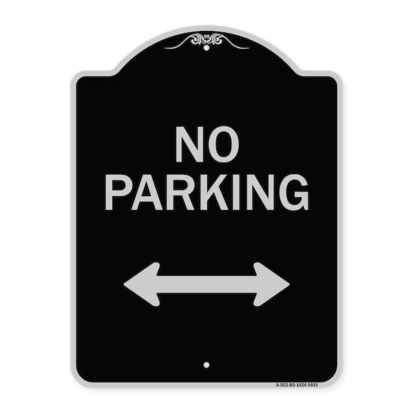 Designer Series-No Parking With Bidirectional Arrow Black & Silver, 24" x 18", BS-1824-9819